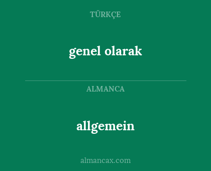 genel olarak - allgemein