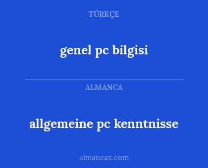 allgemeine pc kenntnisse - genel pc bilgisi