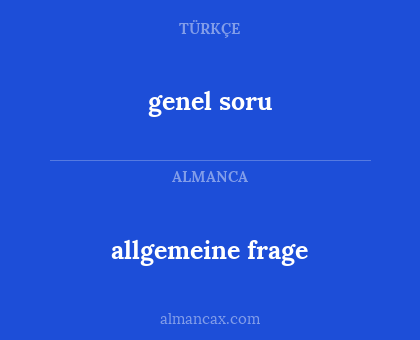 allgemeine frage - genel soru