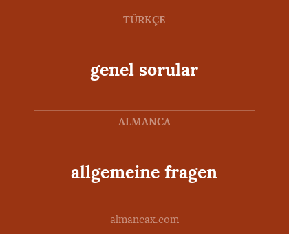 allgemeine fragen - genel sorular