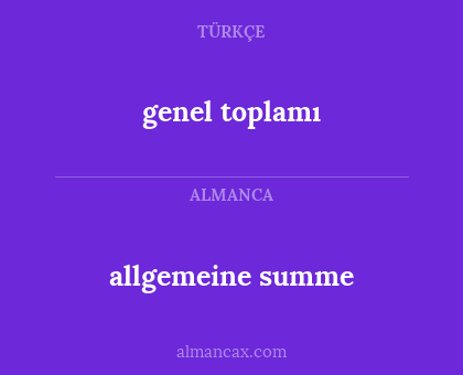 genel toplamı - allgemeine summe