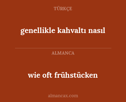 wie oft frühstücken - genellikle kahvaltı nasıl