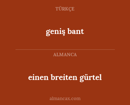 einen breiten gürtel - geniş bant