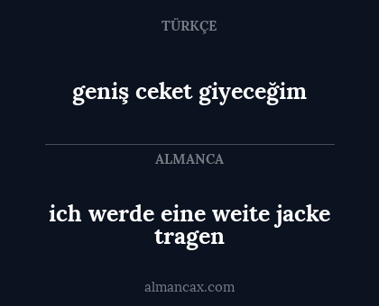 geniş ceket giyeceğim - ich werde eine weite jacke tragen