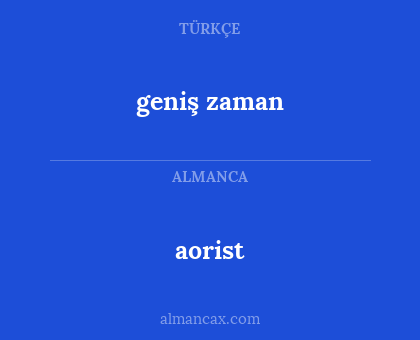aorist - geniş zaman