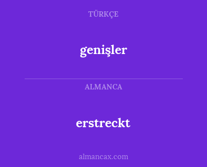 erstreckt - genişler