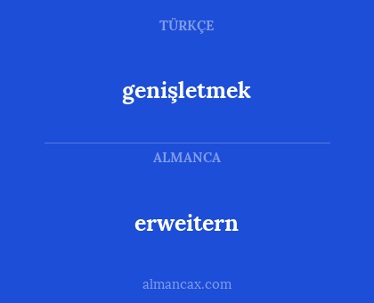 genişletmek - erweitern
