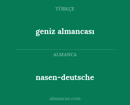 geniz almancası - nasen-deutsche