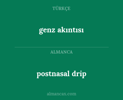 genz akıntısı - postnasal drip
