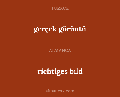 gerçek görüntü - richtiges bild