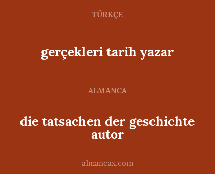 gerçekleri tarih yazar - die tatsachen der geschichte autor