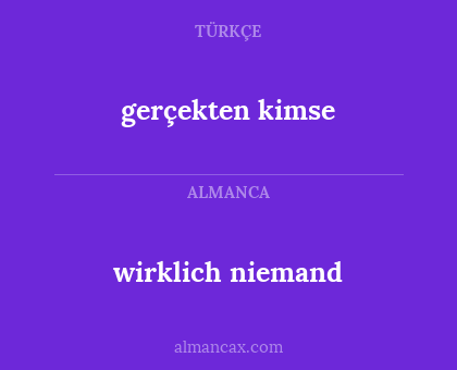 wirklich niemand - gerçekten kimse