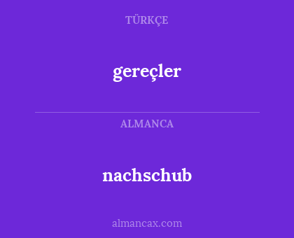 nachschub - gereçler