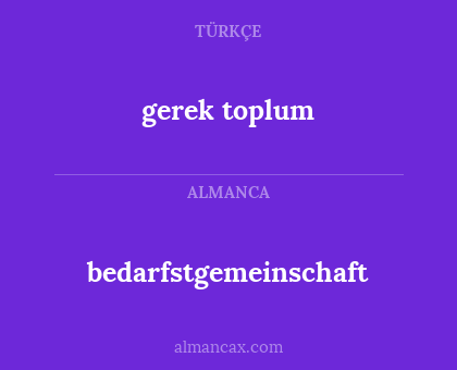 bedarfstgemeinschaft - gerek toplum