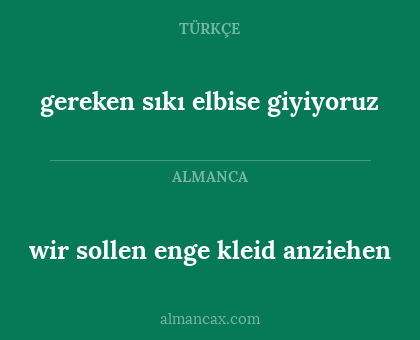 wir sollen enge kleid anziehen - gereken sıkı elbise giyiyoruz