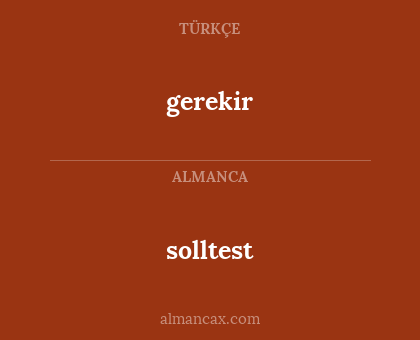 gerekir - solltest