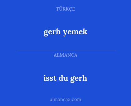 gerh yemek - isst du gerh