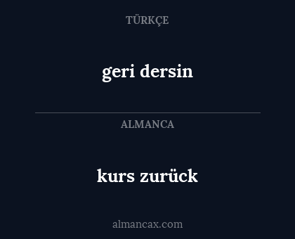 kurs zurück - geri dersin