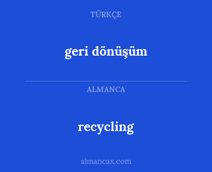 recycling - geri dönüşüm