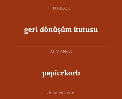 papierkorb - geri dönüşüm kutusu
