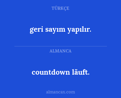 geri sayım yapılır. - countdown läuft.
