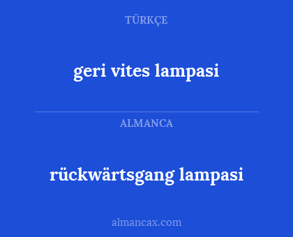 rückwärtsgang lampasi - geri vites lampasi