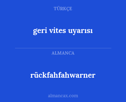 rückfahfahwarner - geri vites uyarısı