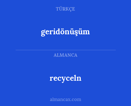 recyceln - geridönüşüm