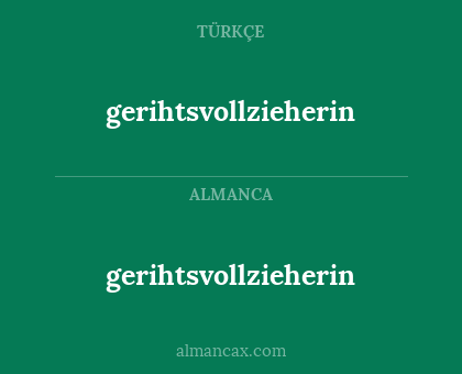 gerihtsvollzieherin - gerihtsvollzieherin