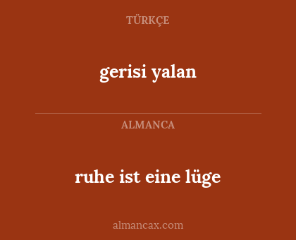 gerisi yalan - ruhe ist eine lüge