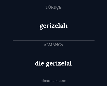 die gerizelal - gerizelalı
