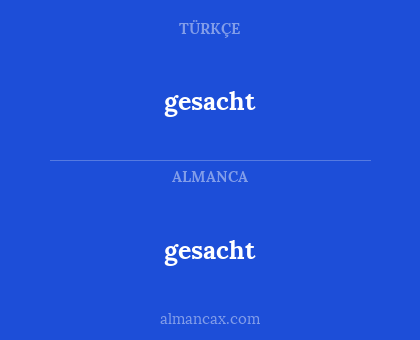gesacht - gesacht