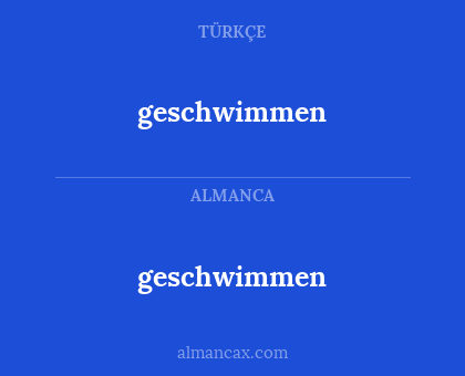 geschwimmen - geschwimmen
