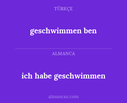 geschwimmen ben - ich habe geschwimmen