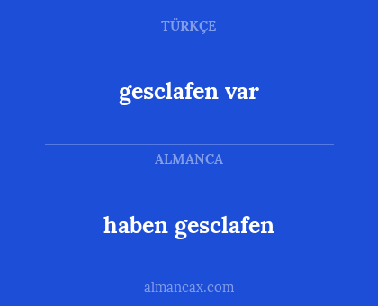 haben gesclafen - gesclafen var
