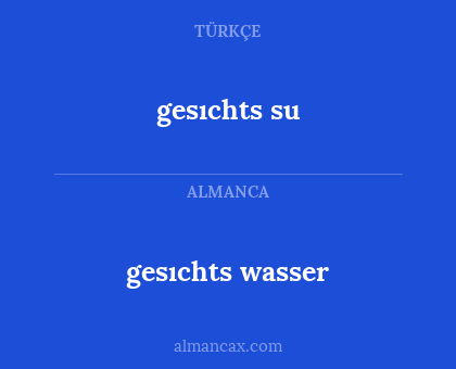 gesıchts su - gesıchts wasser