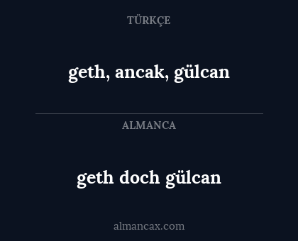 geth, ancak, gülcan - geth doch gülcan