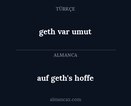 geth var umut - auf geth's hoffe