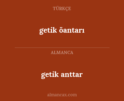 getik anttar - getik öantarı