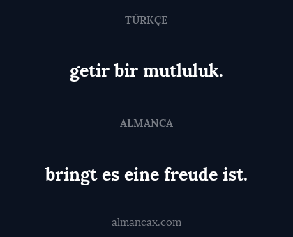 bringt es eine freude ist. - getir bir mutluluk.