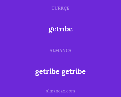 getrıbe - getribe getribe