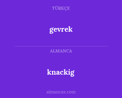 knackig - gevrek