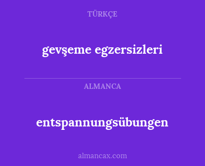 entspannungsübungen - gevşeme egzersizleri