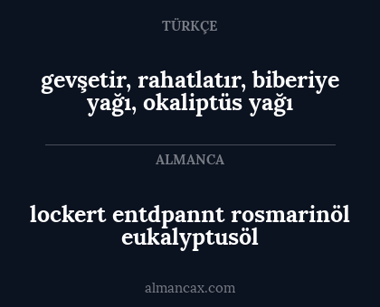 lockert entdpannt rosmarinöl eukalyptusöl - gevşetir, rahatlatır, biberiye yağı, okaliptüs yağı