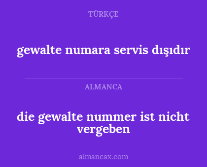 gewalte numara servis dışıdır - die gewalte nummer ist nicht vergeben