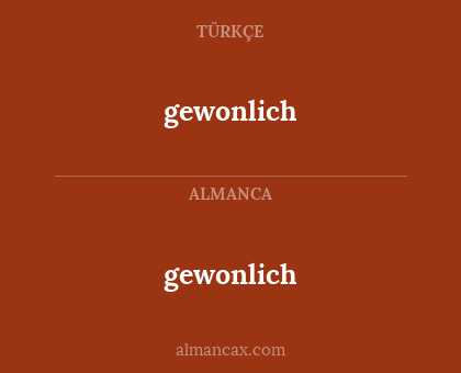 gewonlich - gewonlich