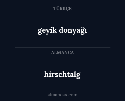 geyik donyağı - hirschtalg