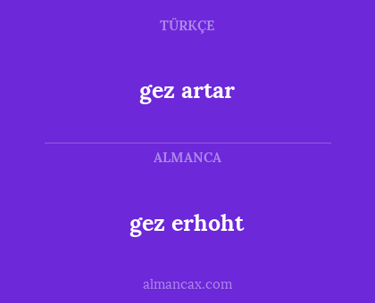 gez artar - gez erhoht