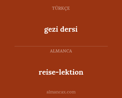 reise-lektion - gezi dersi