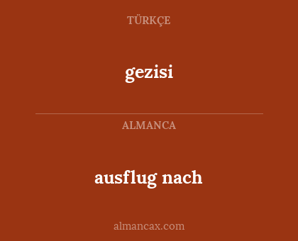 gezisi - ausflug nach